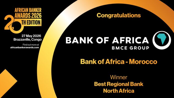 Bank of Africa has been named the best bank in North Africa at the 2026 African Banker Awards held in Brazzaville.